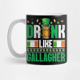 Drink Like A Gallagher Funny St Patricks Day Costume Men Mug